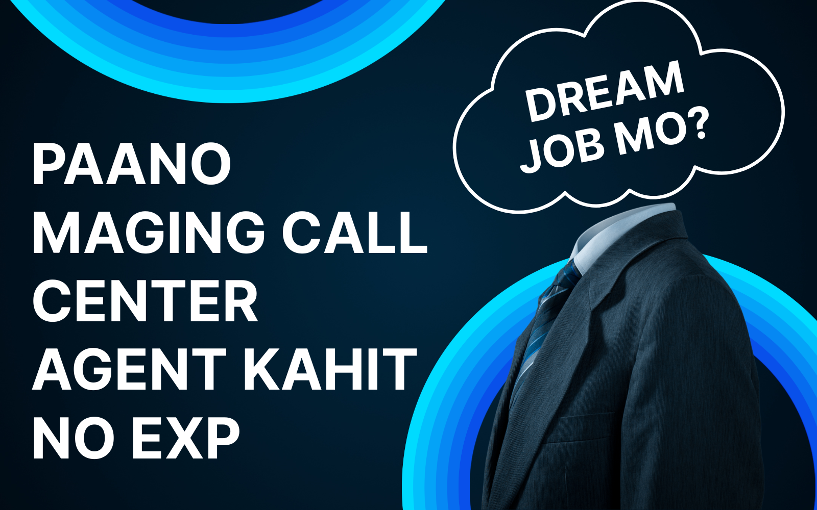 Dream Job mo? Paano Maging Call Center Agent Kahit No Exp
